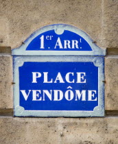 Street sign on a wall for Place Vendome in the Premier ArrondissmentEuropean French Western Europe