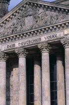 Reichstag  seat of the German Parliament.  Part view of exterior facade with inscription in German reading Dem Deutschen Volke - To The German PeopleBundestagNeo-renaissance Deutschland European Par...