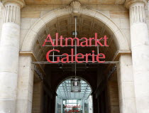 Altmarkt  Entrance to the shopping centre.Destination Destinations Deutschland European History Holidaymakers Sachsen Tourism Tourist Western Europe Saxony Sightseeing Tourists Center History Histori...