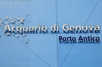 Italy, Liguria, Genoa, Porto Antico, Aquarium sign.