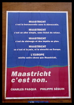 FRANCE, People, Politics, Say No To The Maastricht Treaty poster during the Maastricht referendrum in September 1992.